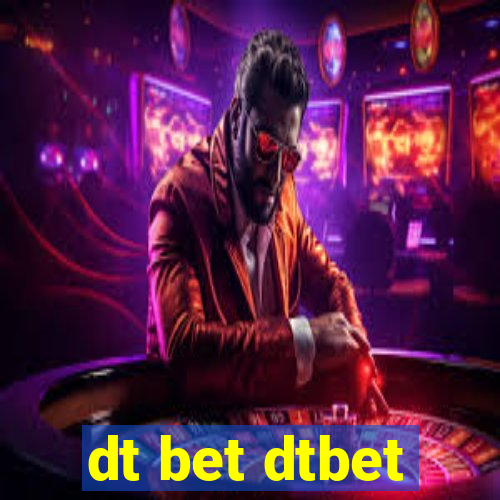 dt bet dtbet